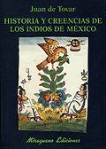 HISTORIA Y CREENCIAS DE LOS INDIOS DE MEXICO | 9788478132225 | TOVAR, JUAN DE