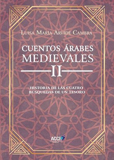 CUENTOS ÁRABES MEDIEVALES II | 9788418476150 | ARVIDE CAMBRA, LUISA MARÍA