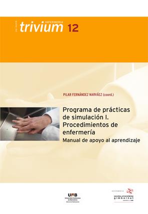 PROGRAMA DE PRÁCTICAS DE SIMULACIÓN I. PROCEDIMIENTOS DE ENFERMERÍA | 9788449089664 | FERNÁNDEZ NARVÁEZ, PILAR