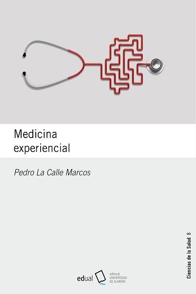 MEDICINA EXPERIENCIAL | 9788413512563 | LA CALLE MARCOS, PEDRO
