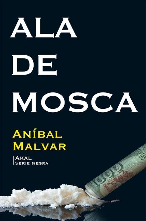 ALA DE MOSCA | 9788446044925 | CALVO MALVAR, ANÍBAL