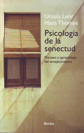 PSICOLOGÍA DE LA SENECTUD | 9788425422638 | LEHR, URSULA / THOMAE, HANS