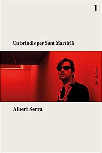 BRINDIS PER SANT MARTIRIÀ, UN | 9788412626254 | SERRA, ALBERT