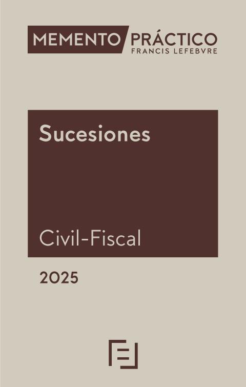 MEMENTO PRACTICO SUCESIONES CIVIL FISCAL 2025 | 9788410431331 | LEFEBVRE-EL DERECHO