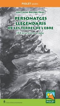 PERSONATGES LLEGENDARIS DE LES TERRES DE L'EBRE | 9788494708091 | BORREGO PÉREZ, JUAN CARLOS