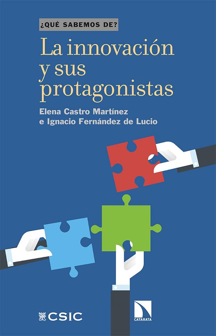 INNOVACIÓN Y SUS PROTAGONISTAS, LA | 9788413520735 | CASTRO, ELENA