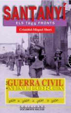 GUERRA CIVIL A SANTANYÍ, LA | 9788495694904 | SBERT I BARCELÓ, CRISTÒFOL-MIQUEL