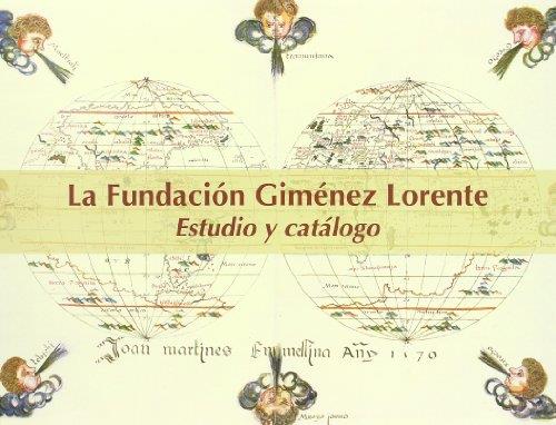 FUNDACIÓN GIMÉNEZ LORENTE, LA. ESTUDIOS Y CATÁLOGOS | 9788483632222 | JIMÉNEZ MARTÍNEZ, Mª JESÚS / QUESADA ORDEIG, Mª MAR / VILLAR CANO, MIRIAM