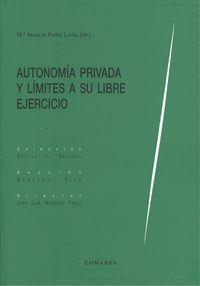 AUTONOMIA PRIVADA Y LIMITES A SU LIBRE EJERCICIO | 9788490454091 | PARRA LUCAN, M.ª ANGELES