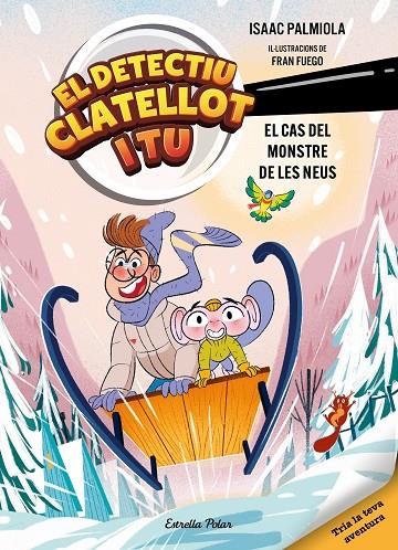 DETECTIU CLATELLOT I TU 07. EL CAS DEL MONSTRE DE LES NEUS | 9791387783976 | ISAAC PALMIOLA / FUEGO, FRAN