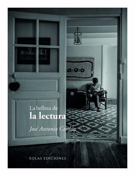 BELLEZA DE LA LECTURA, LA | 9791387753108 | CORDON, JOSÉ ANTONIO