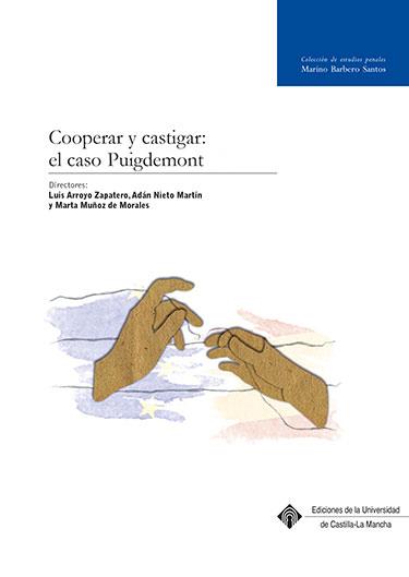 COOPERAR Y CASTIGAR: EL CASO DE PUIGDEMONT | 9788490443293