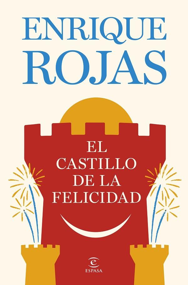 CASTILLO DE LA FELICIDAD, EL | 9788467081480 | ROJAS, ENRIQUE