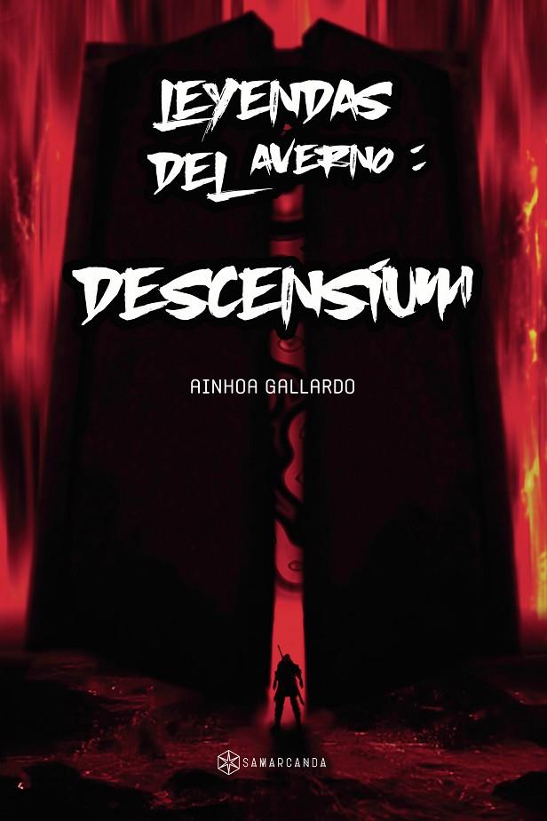 LEYENDAS DEL AVERNO:  DESCENSIUM | 9788417904579 | GALLARDO, AINHOA