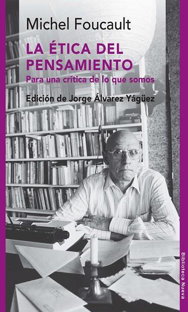 ÉTICA DEL PENSAMIENTO, LA | 9788415555285 | FOUCAULT, MICHEL
