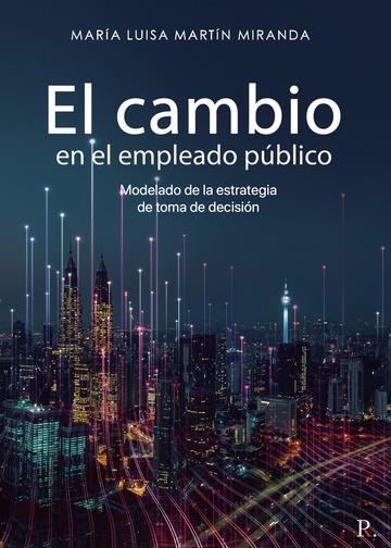 CAMBIO EN EL EMPLEADO PÚBLICO, EL | 9788418448430 | MARTÍN MIRANDA, MARÍA LUISA
