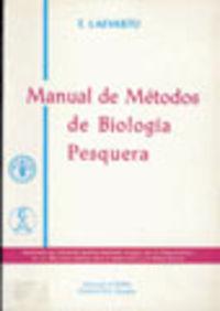 MANUAL DE MÉTODOS DE BIOLOGÍA PESQUERA | 9788420002583 | LAEVASTU, TAIVO