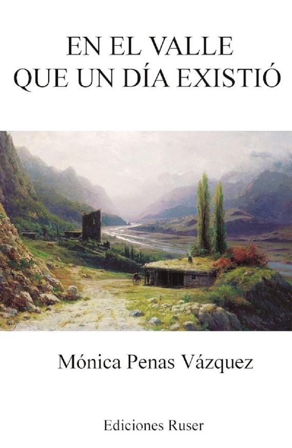 EN EL VALLE QUE UN DÍA EXISTIÓ | 9788412168112 | PENAS VÁZQUEZ, MÓNICA