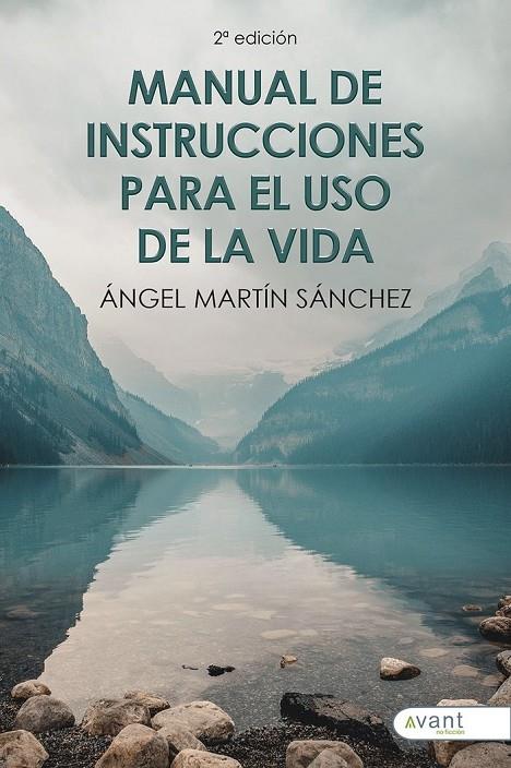 MANUAL DE INSTRUCCIONES PARA EL USO DE LA VIDA | 9788418844911 | MARTÍN SÁNCHEZ, ÁNGEL