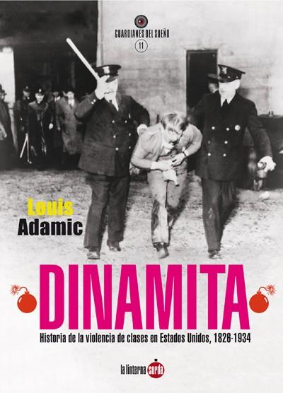 DINAMITA | 9788494463389 | ADAMIC, LOUIS / ADAMIC, LOUIS