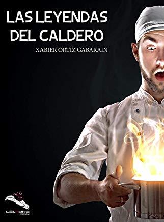 LEYENDAS DEL CALDERO, LAS | 9788494990335 | ORTÍZ GABARAIN, XABIER