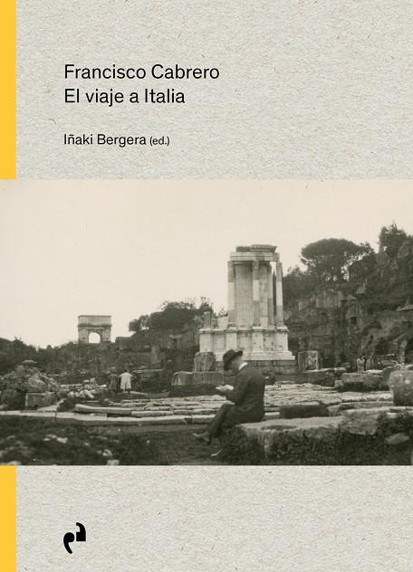 FRANCISCO CABRERO. EL VIAJE A ITALIA | 9788419050779 | BERGERA, IÑAKI