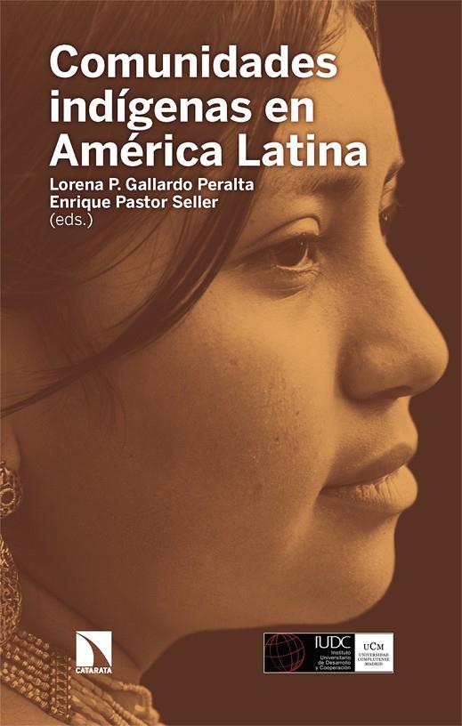 COMUNIDADES INDÍGENAS EN AMÉRICA LATINA | 9788410676473 | GALLARDO, LORENA P. / PASTOR SELLER, ENRIQUE