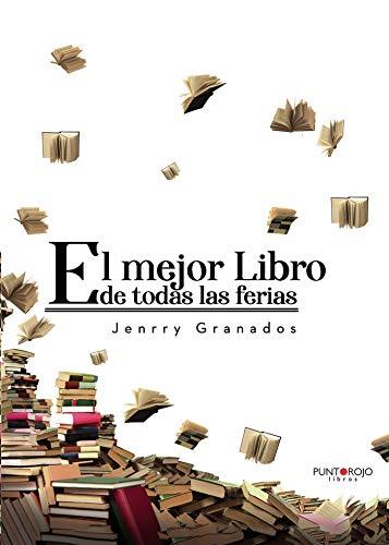MEJOR LIBRO DE TODAS LAS FERIAS, EL | 9788418361692 | NARANJO, J. P. G.