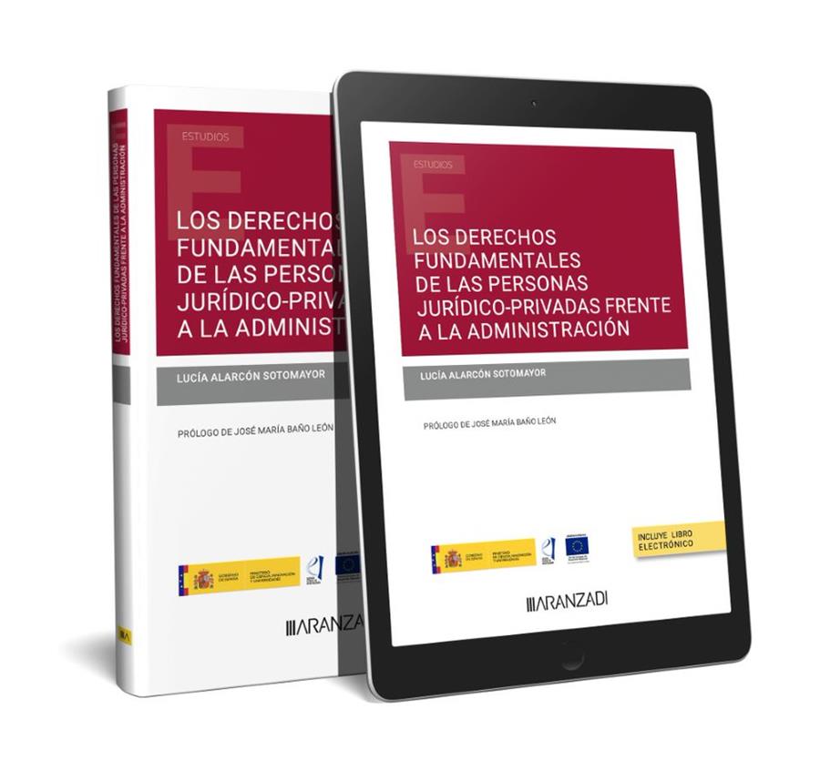 DERECHOS FUNDAMENTALES DE LAS PERSONAS JURIDICO-PRIVADAS FRENTE A LA ADMINISTRACIÓN | 9788411252201 | ALARCON SOTOMAYOR, LUCIA