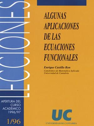 ALGUNAS APLICACIONES DE LAS ECUACIONES FUNCIONALES | 9788481021370 | CASTILLO RON, ENRIQUE