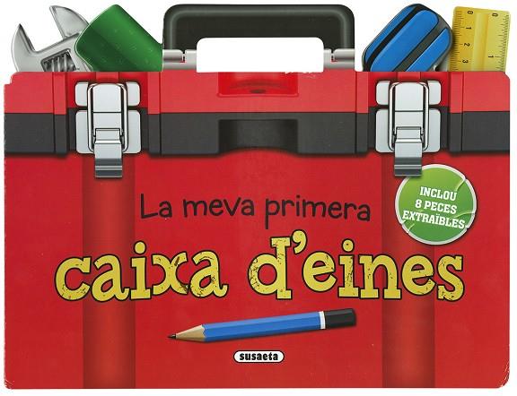 MEVA PRIMERA CAIXA D'EINES, LA | 9788467747782 | SUSAETA