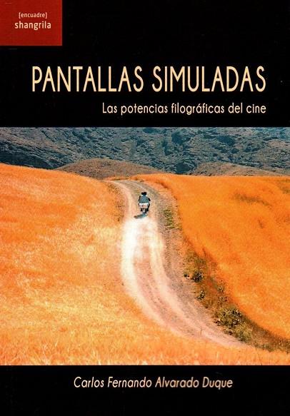PANTALLAS SIMULADAS | 9788494621093 | ALVARADO DUQUE, CARLOS FERNANDO