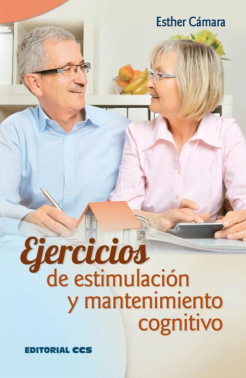 EJERCICIOS DE ESTIMULACION Y MANTENIMIENTO COGNITIVO | 9788490233436 | CÁMARA, ESTHER