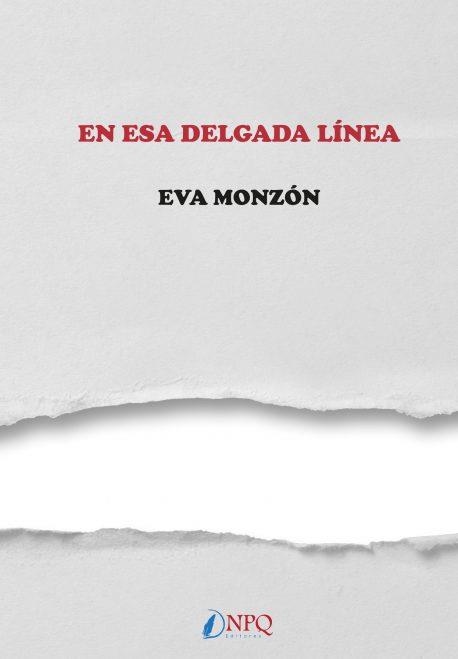 EN ESA DELGADA LÍNEA | 9788417257149 | MONZÓN, EVA