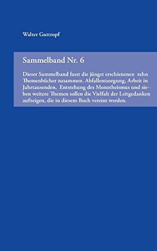 SAMMELBAND NR. 6 | 9783749444953 | GUTTROPF, WALTER