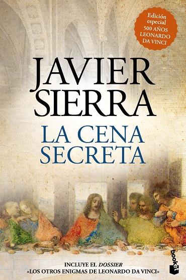 CENA SECRETA, LA (EDICIÓN ESPECIAL 500 AÑOS LEONARDO DA VINCI) | 9788408208075 | SIERRA, JAVIER