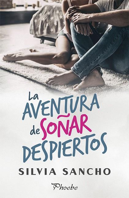 AVENTURA DE SOÑAR DESPIERTOS, LA | 9788417683153 | SANCHO, SILVIA