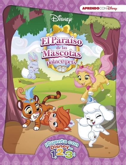 PARAÍSO DE MASCOTAS (¡CUENTA CON DISNEY... 1, 2, 3!) | 9788416548712 | DISNEY