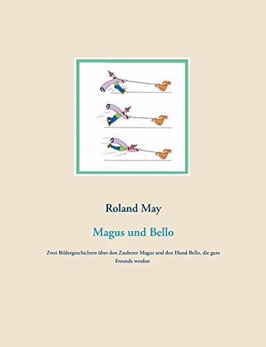 MAGUS UND BELLO | 9783738631647 | MAY, ROLAND