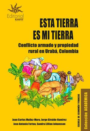 ESTA TIERRA ES MI TIERRA | 9789587207101 | MUÑOZ MORA, JUAN CARLOS