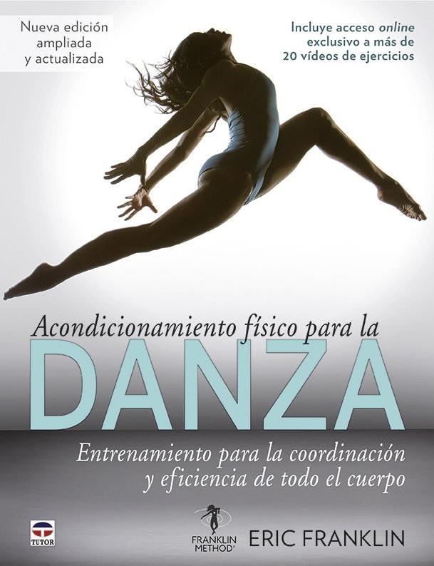 ACONDICIONAMIENTO FÍSICO PARA LA DANZA | 9788416676866 | FRANKLIN, ERIC