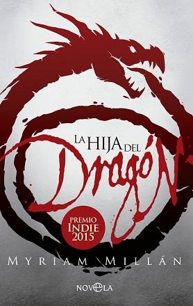 HIJA DEL DRAGÓN, LA | 9788490605349 | MILLÁN FERNÁNDEZ, MYRIAM