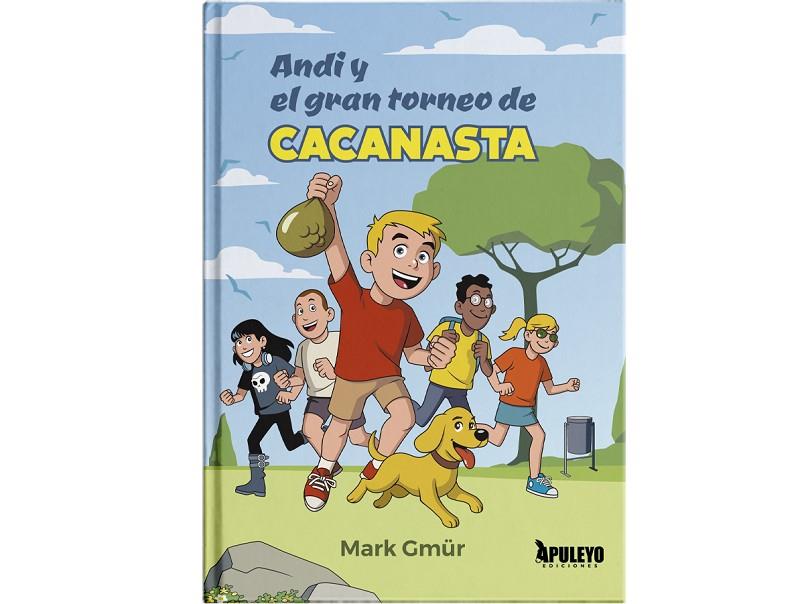 ANDI Y EL GRAN TORNEO DE CACANASTA | 9788410609563 | GMÜR, MARK