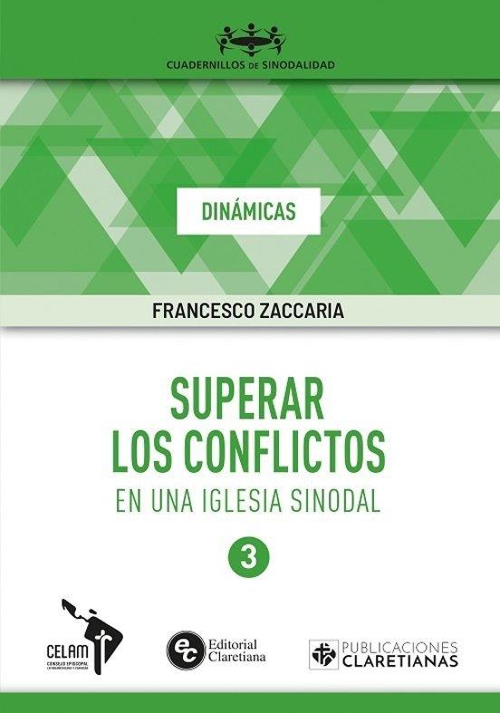 SUPERAR LOS CONFLICTOS EN UNA IGLESIA SINODAL | 9788479668235 | ZACCARIA, FRANCESCO