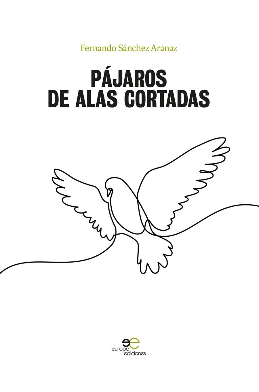 PÁJAROS DE ALAS CORTADAS | 9788855088732 | VILLARÍAS, JUAN IGNACIO
