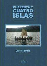 CUARENTA Y CUATRO ISLAS | 9788418158896 | ROMERO, CARLOS