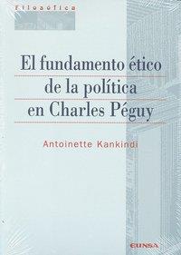 FUNDAMENTO ÉTICO DE LA POLÍTICA DE CHARLES PÉGUY, EL | 9788431327330 | KANKINDI, ANTOINETTE