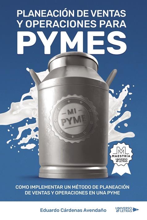 PLANEACIÓN DE VENTAS Y OPERACIONES PARA PYMES | 9788419774491 | CÁRDENAS AVENDAÑO, EDUARDO