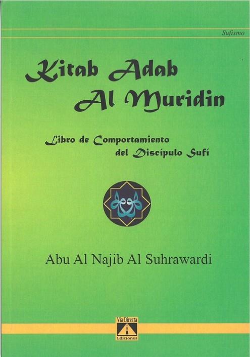 KITAB ADAB AL MURIDIN | 9788493477615 | ABU AL NAJIB AL SUHRAWARDI