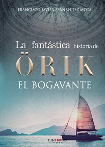 FANTÁSTICA HISTORIA DE  RIK EL BOGAVANTE, LA | 9788418402968 | FERNÁNDEZ MOTA, FRANCISCO JAVIER